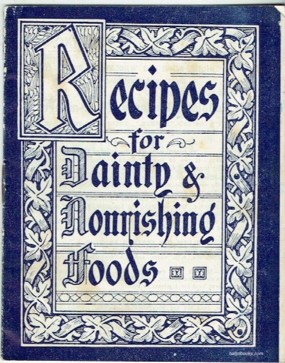 Recipes For Dainty & Nourishing Foods