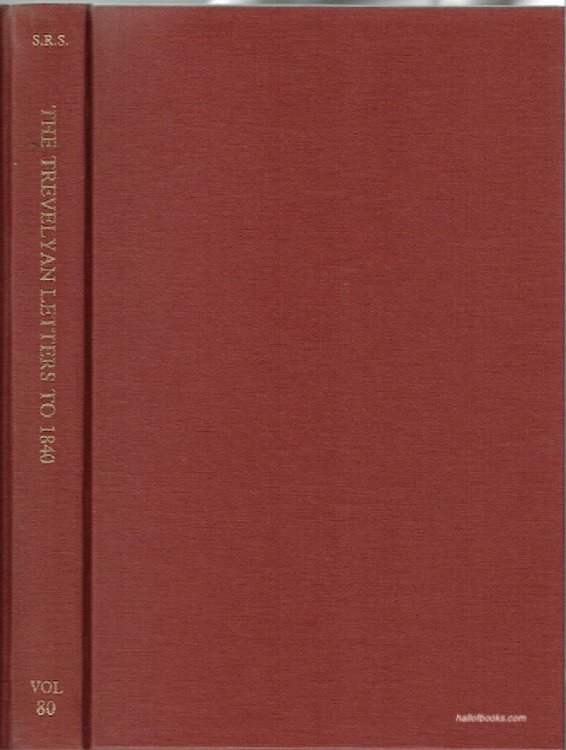 The Trevelyan Letters To 1840