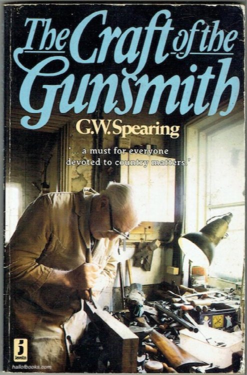 The Craft Of The Gunsmith