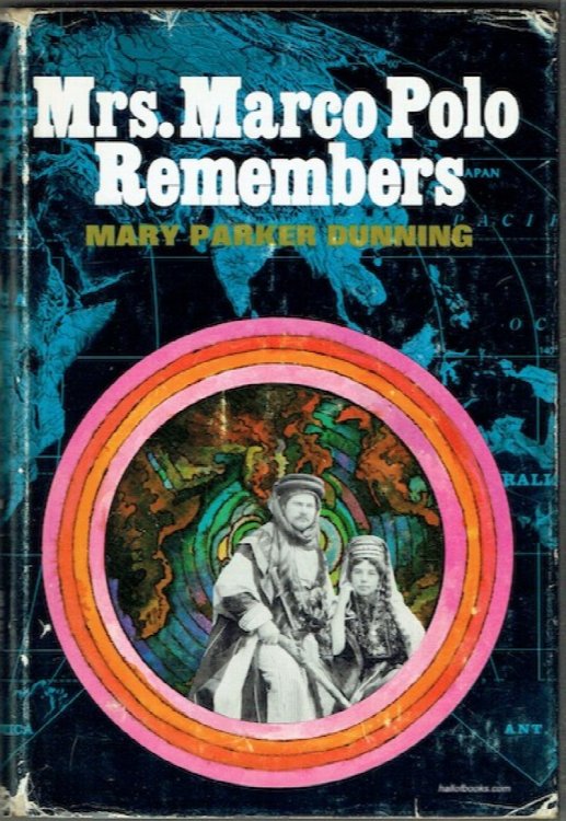 Mrs. Marco Polo Remembers