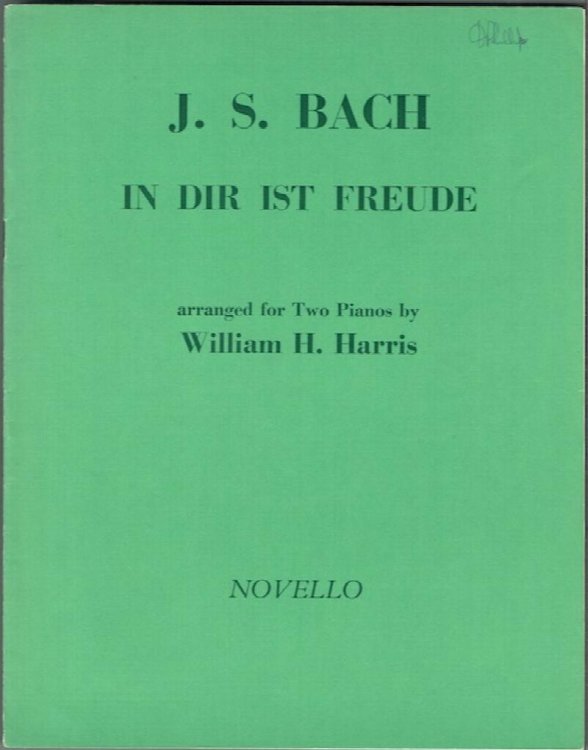 In Dur Ist Freude: Arranged For Two Pianos By William H. Harris