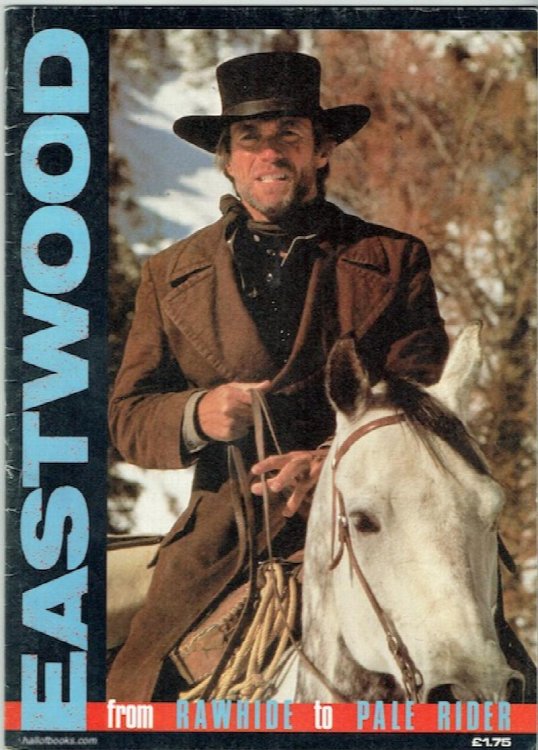Eastwood: From Rawhide To Pale Rider