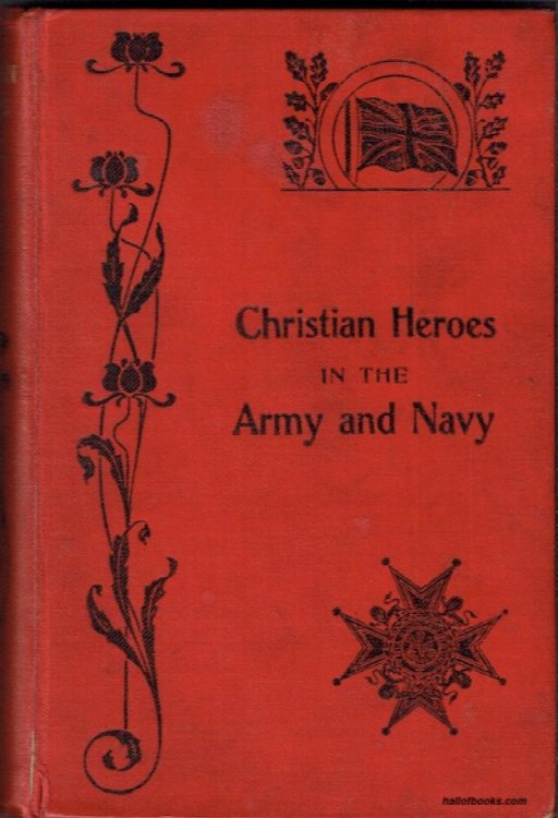 Christian Heroes In The Army and Navy