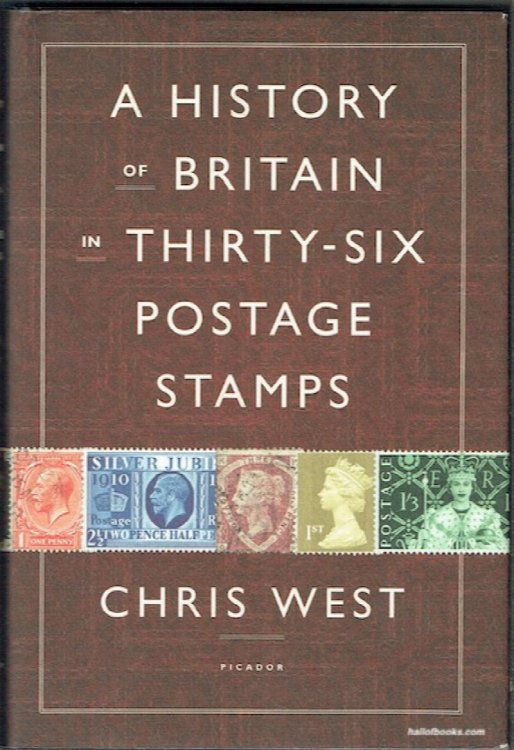 A History Of Britain In Thirty-Six Postage Stamps
