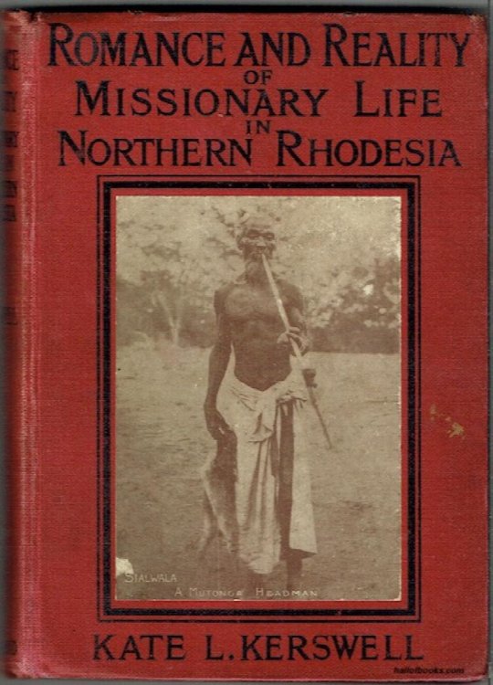 Romance And Reality Of Missionary Life In Northern Rhodesia