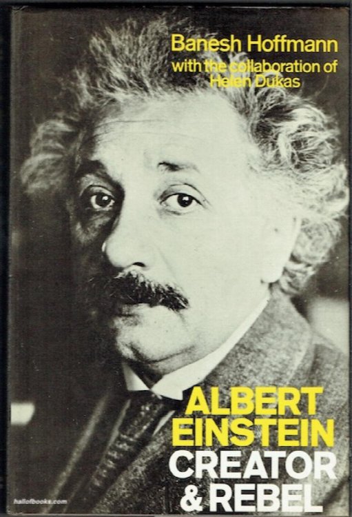 Albert Einstein: Creator and Rebel