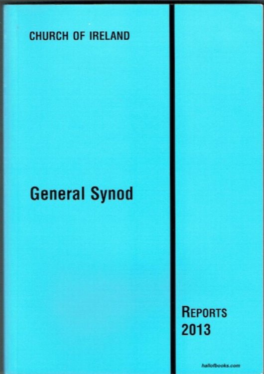 Church Of Ireland: Book of Reports 2013