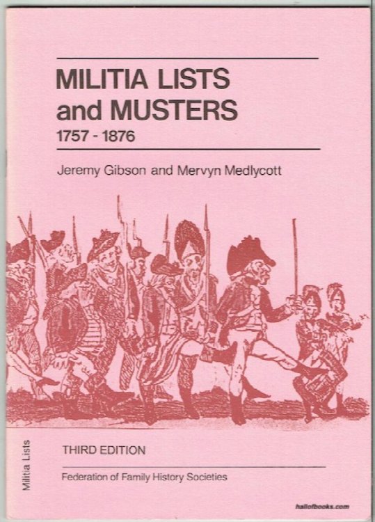 Militia Lists And Musters 1757-1876: A Directory Of Holdings In The British Isles
