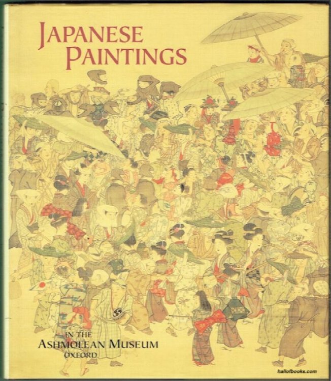 Japanese Paintings In The Ashmolean Museum, Oxford