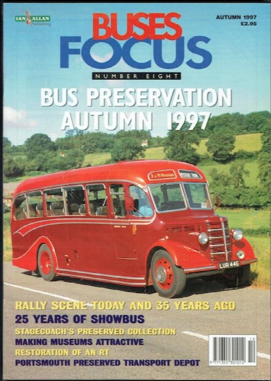 Buses Focus Number Eight: Bus Preservation Autumn 1997