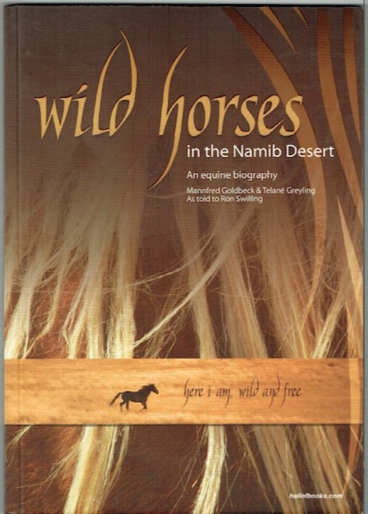 Wild Horses In The Namib Desert: An Equine Biography