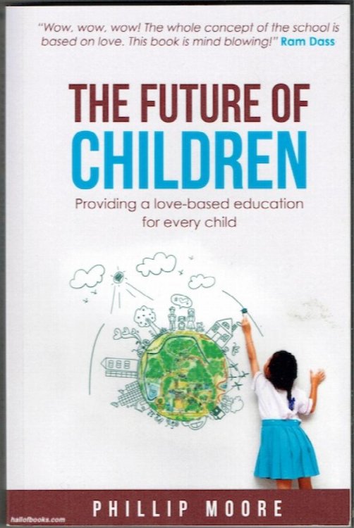 The Future Of Children: Providing A Love-Based Education For Every Child