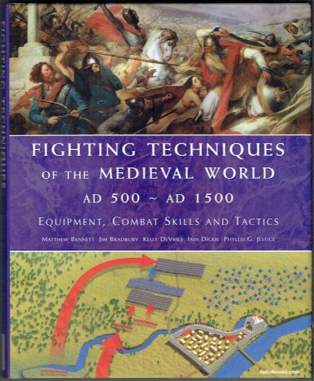 Fighting Techniques Of The Medieval World AD 500-AD 1500: Equipment, Combat Skills And Tactics