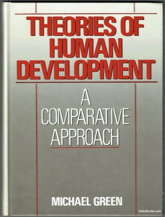 Theories Of Human Development: A Comparative Approach
