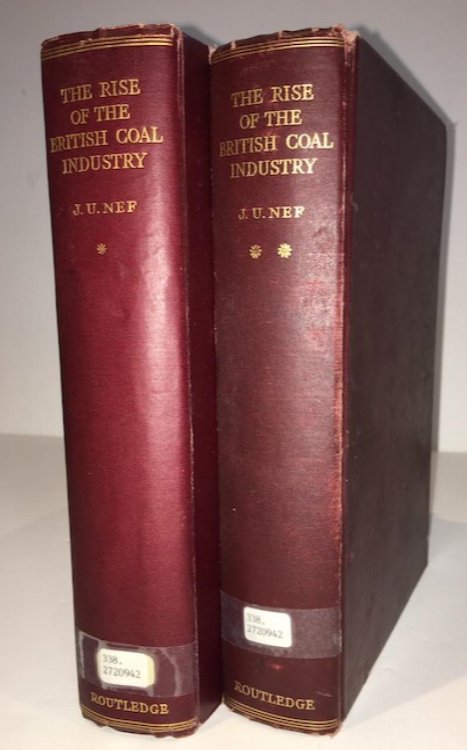 The Rise Of The British Coal Industry: Complete In 2 Volumes