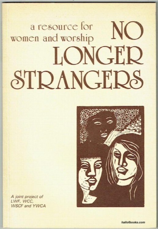 No Longer Strangers: A Resource For Women And Worship