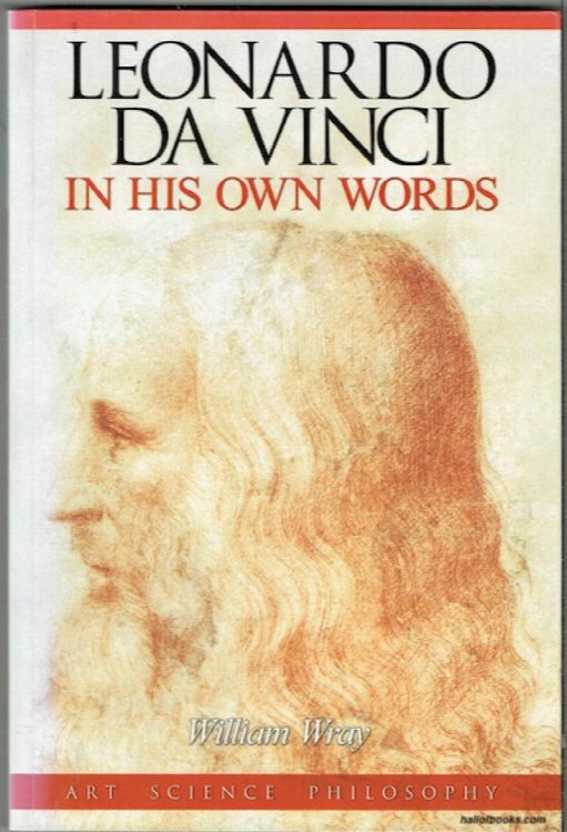Leonardo Da Vinci: In His Own Words