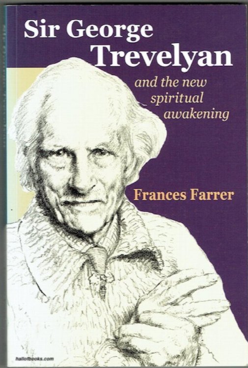 Sir George Trevelyan And The New Spiritual Awakening