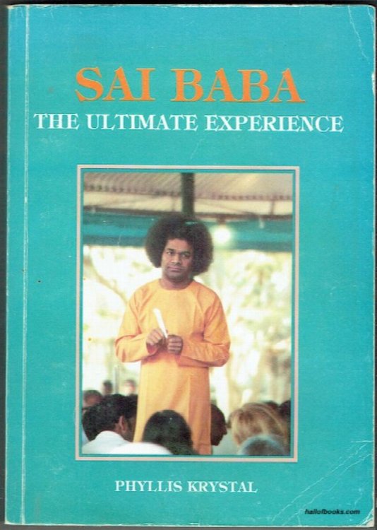 Sai Baba: The Ultimate Experience