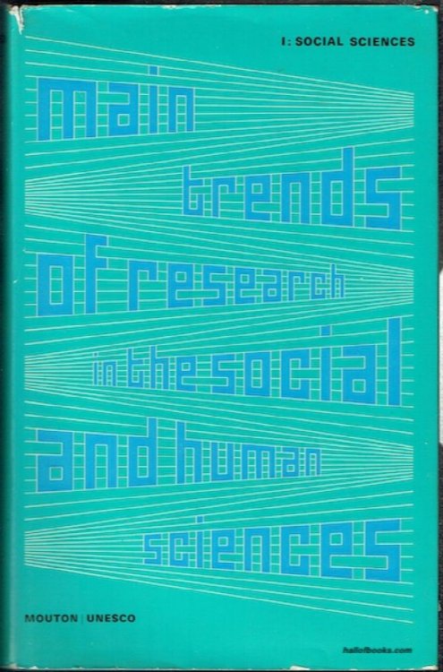 Main Trends Of Research In The Social And Human Sciences, Part One: Social Sciences