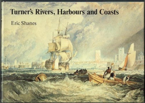 Turner's Rivers, Harbours And Coasts