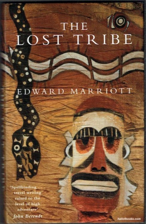 The Lost Tribe: A Search Through The Jungles Of Papua New Guinea
