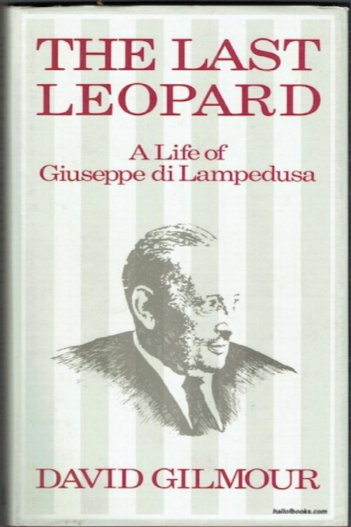 The Last Leopard: A Life Of Giuseppe di Lampedusa