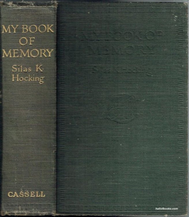 My Book Of Memory: A String Of Reminiscences And Reflections