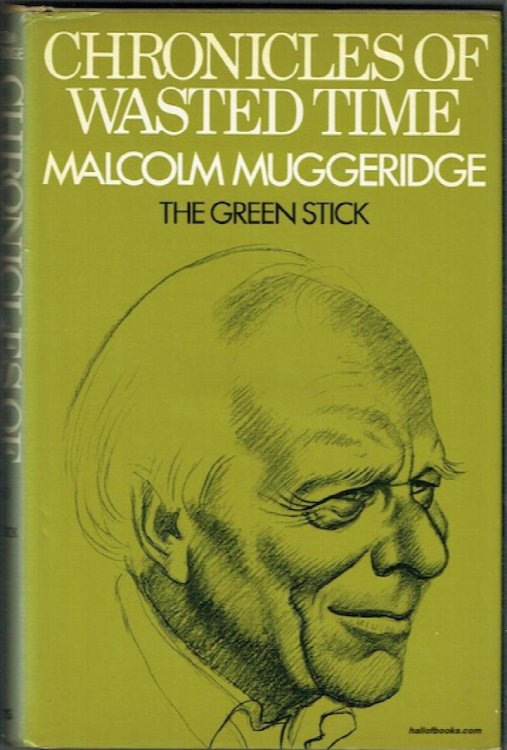 Chronicles Of Wasted Time 1: The Green Stick
