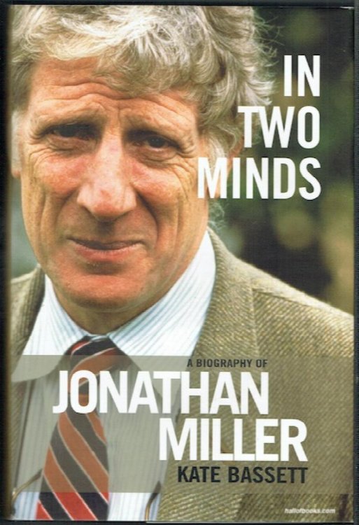 In Two Minds: A Biography Of Jonathan Miller