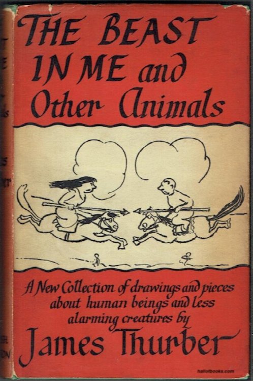 The Beast In Me And Other Animals: A New Collection Of Pieces And Drawings About Human Beings And Less Alarming Creatures
