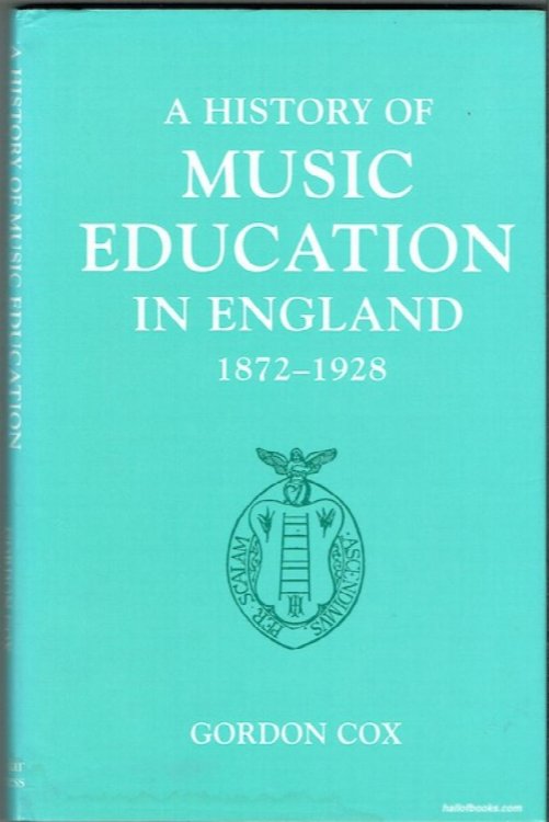 A History Of Music Education In England, 1872-1928