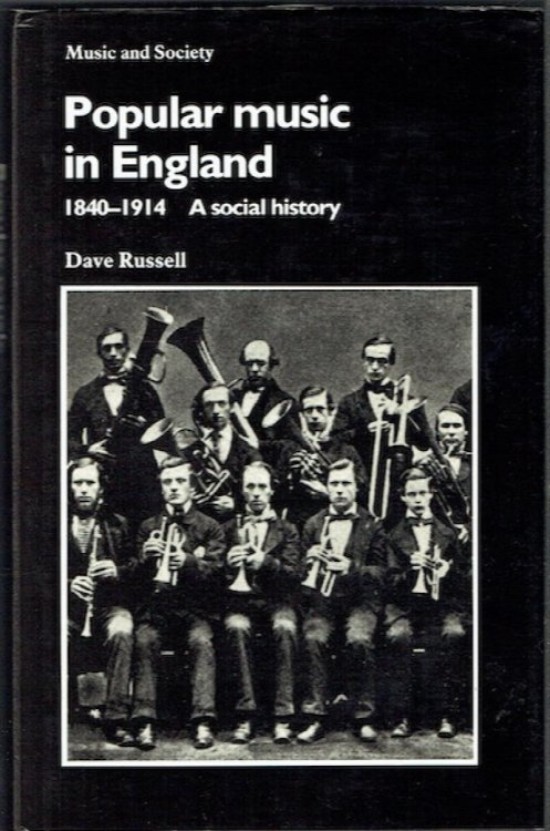 Popular Music In England 1840-1914: A Social History