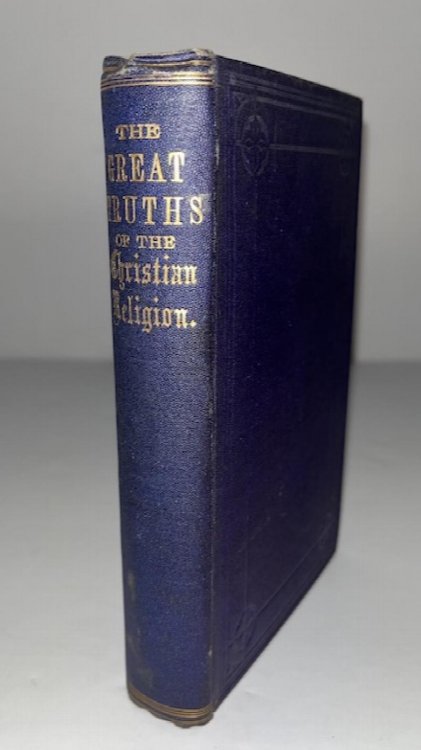 The Great Truths Of The Christian Religion