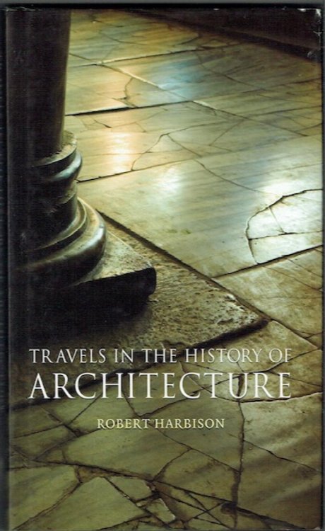 Travels In The History Of Architecture
