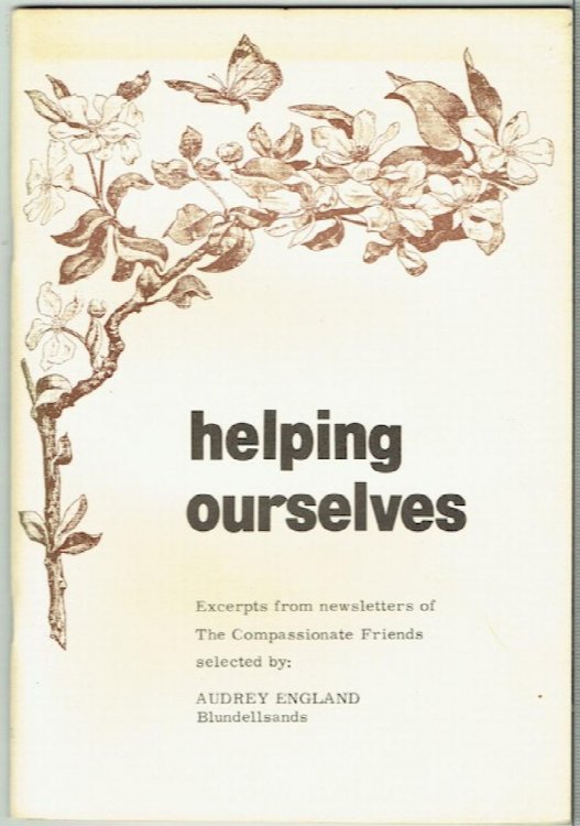 Helping Ourselves: Excerpts From Newsletters Of The Compassionate Friends