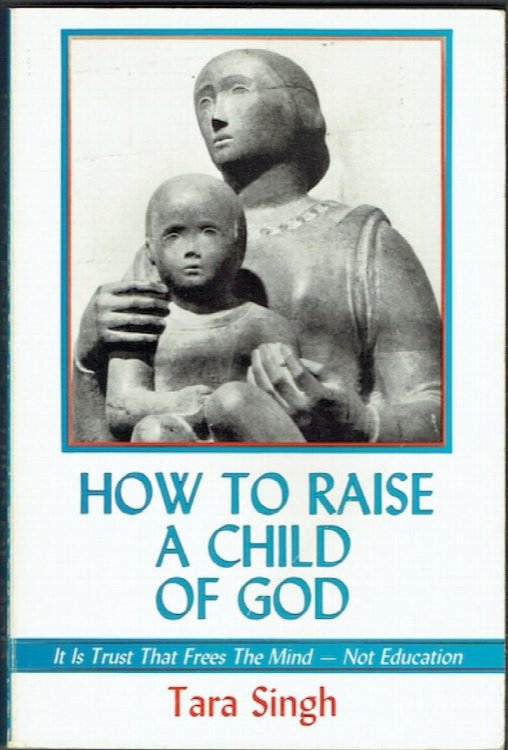 How To Raise A Child Of God