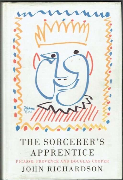 The Sorcerer's Apprentice: Picasso, Provence And Douglas Cooper