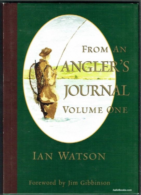 From An Angler's Journal Volume One