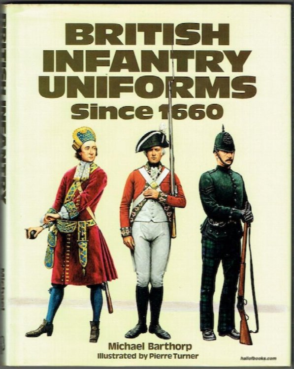 British Infantry Uniforms Since 1660