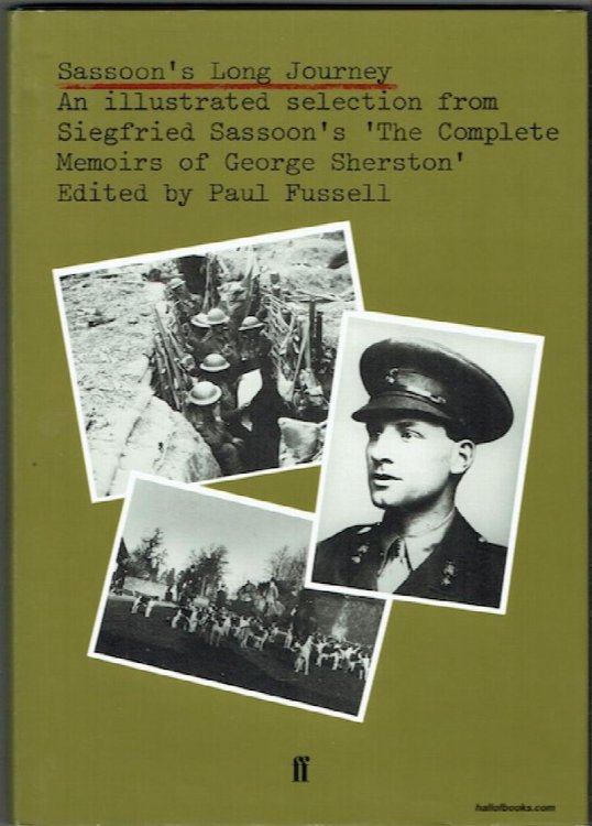Sassoon's Long Journey: An Illustrated Selection From Siegfried Sassoon's The Complete Memoirs Of George Sherston