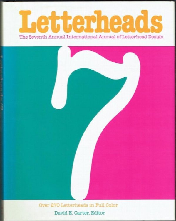 Letterheads/7: The Seventh Annual International Annual Of Letterhead Design