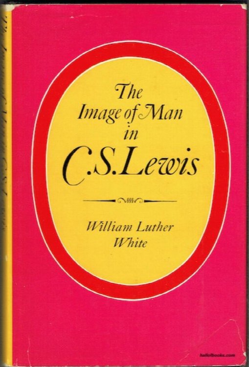The Image Of Man In C. S. Lewis