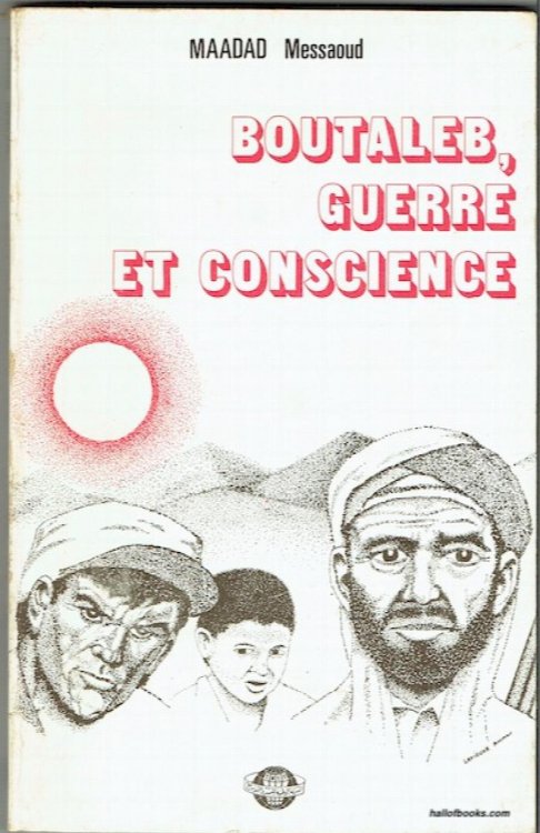 Boutaleb, Guerre Et Conscience
