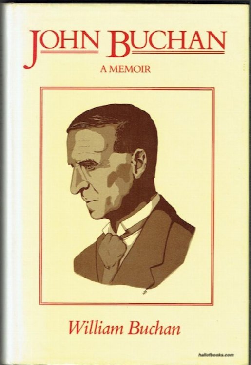 John Buchan: A Memoir