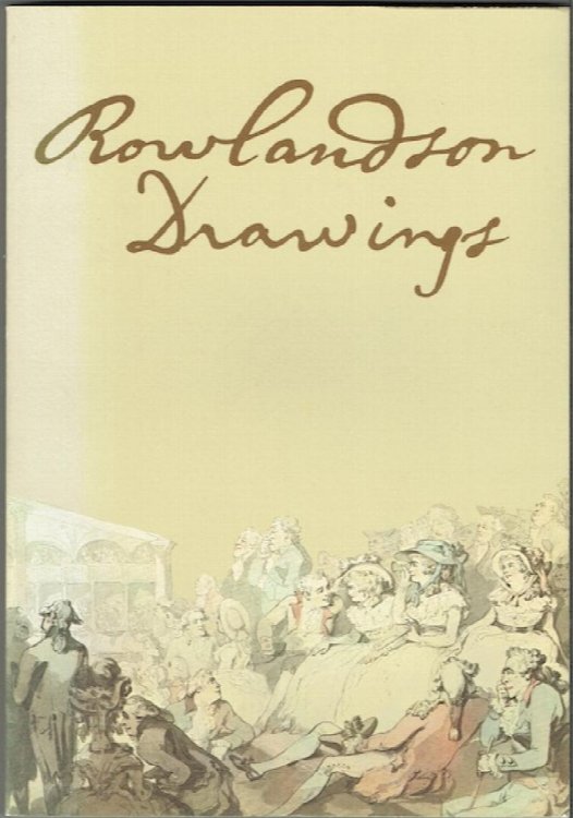 Rowlandson Drawings: From The Paul Mellon Collection