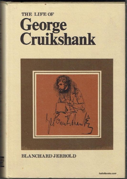 The Life Of George Cruikshank In Two Epochs