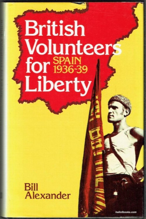 British Volunteers For Liberty: Spain 1936-1939
