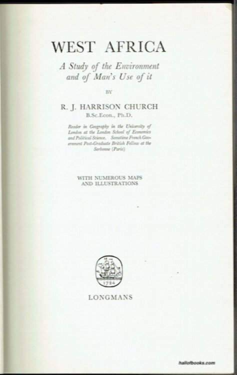 West Africa: A Study Of The Environment And Of Man's Use Of It