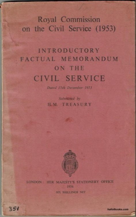 Introductory Factual Memorandum On The Civil Service, Submitted By H. M. Treasury